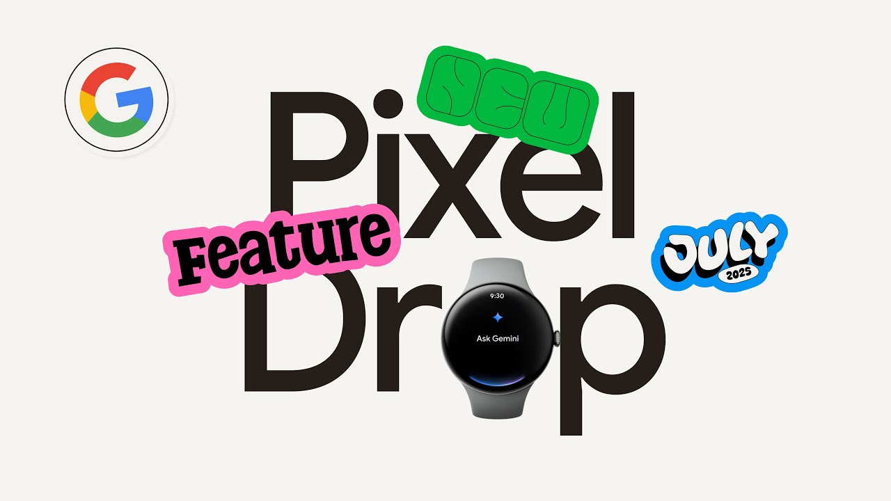 Your Pixel Watch, Now With Gemini | July '25 Pixel Drop
