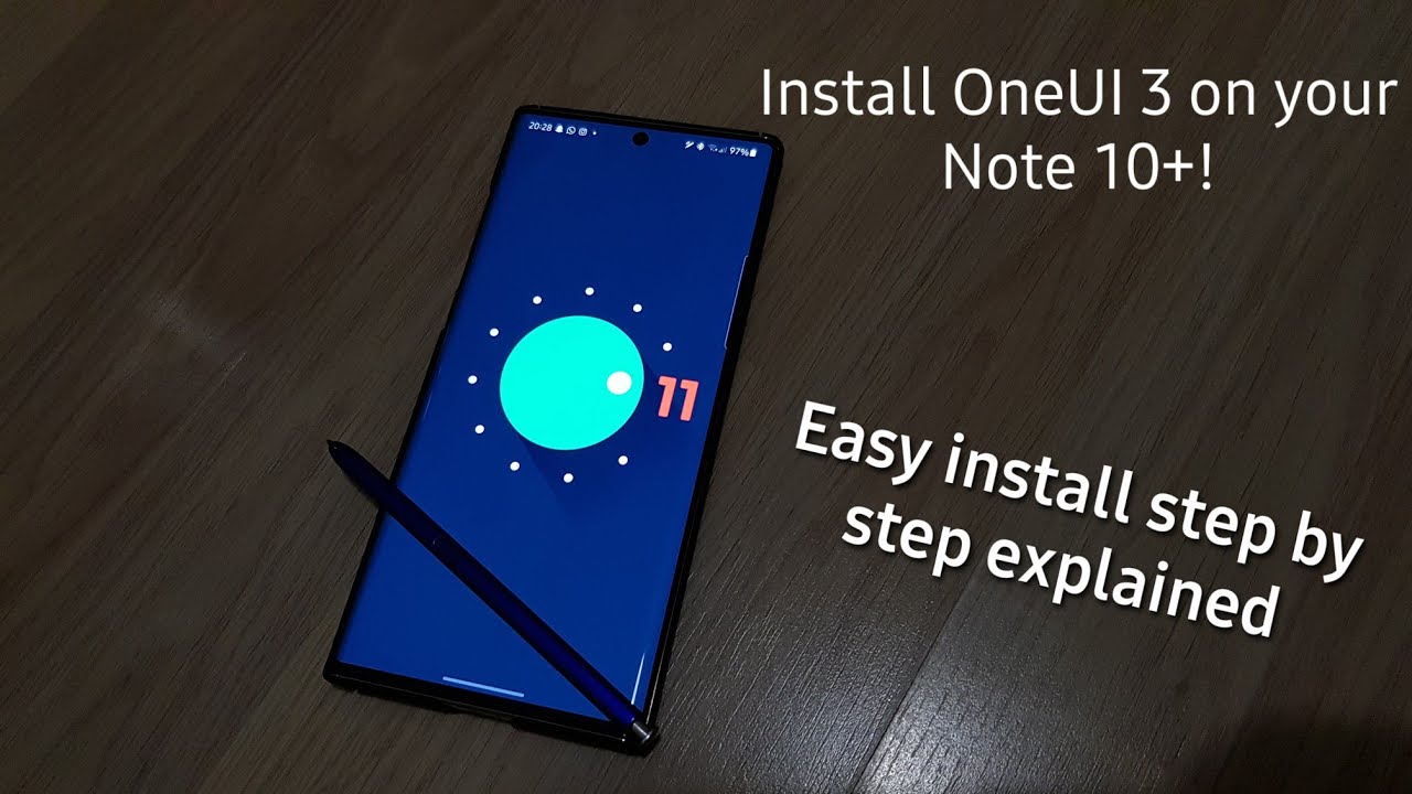 Install OneUI 3 Beta on your Galaxy Note 10+! [Easy method step by step explained]