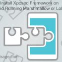 Install Xposed Framework on Marshmallow