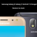 Download & Install Samsung Galaxy J5 and Galaxy J7 Android 7.0 Nougat - firmware update Samsung Galaxy J7