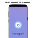 How to remove Bixby or disable bixby Home or remap Bixby key with Samsung's latest update