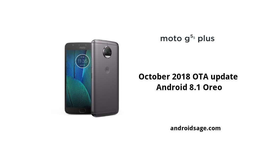 Moto G5S and G5S Plus October 2018 Security Update Android 8.1 Oreo