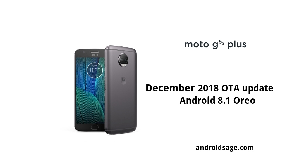 download Moto G5S and G5S Plus December 2018 OTA update