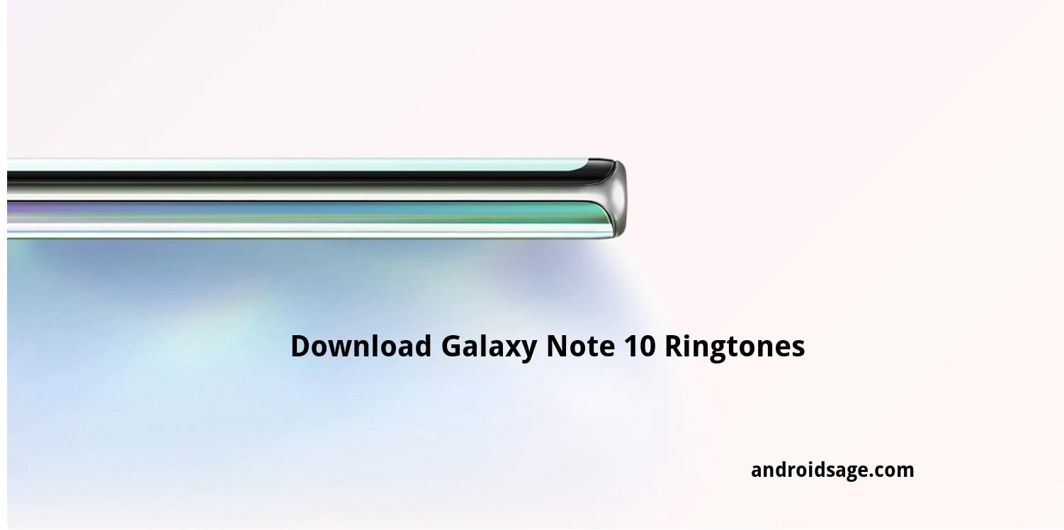 Download Samsung Galaxy Note 10+ Ringtones, Notification tones, System UI sounds, and Audio files 1 Galaxy Note10 and Note10+ ringtones download-min