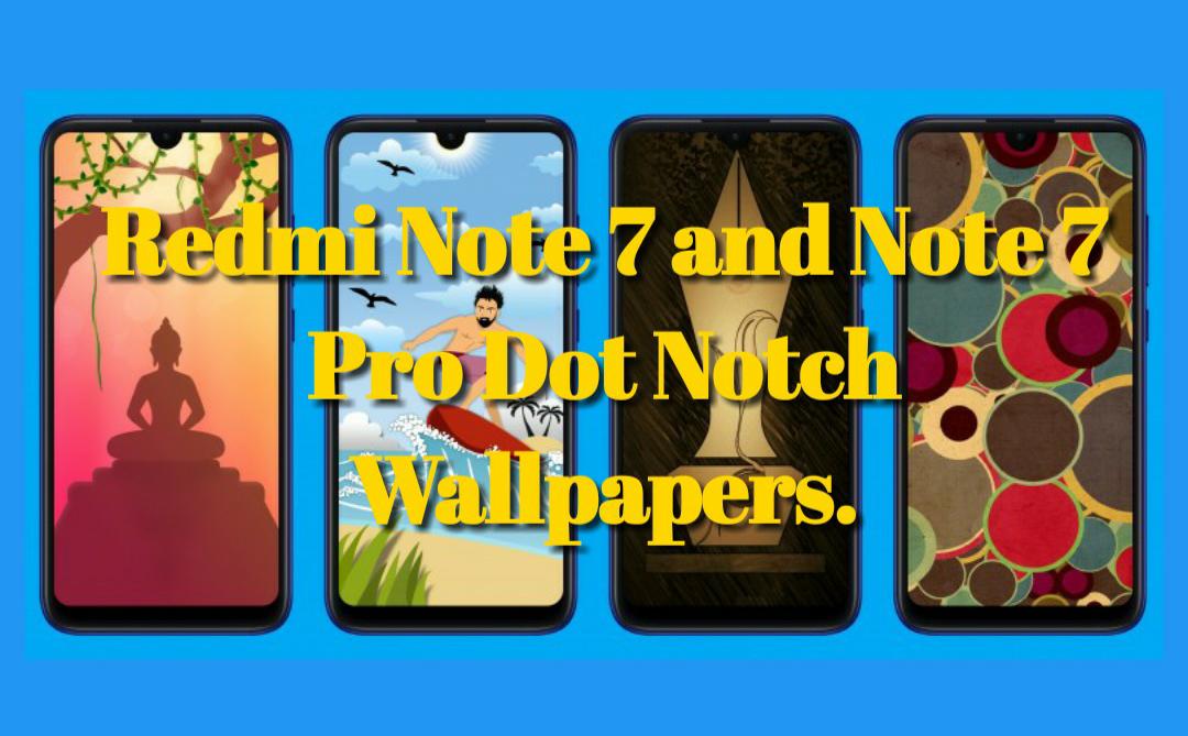 Redmi Note 7 Dot Notch Wallpapers