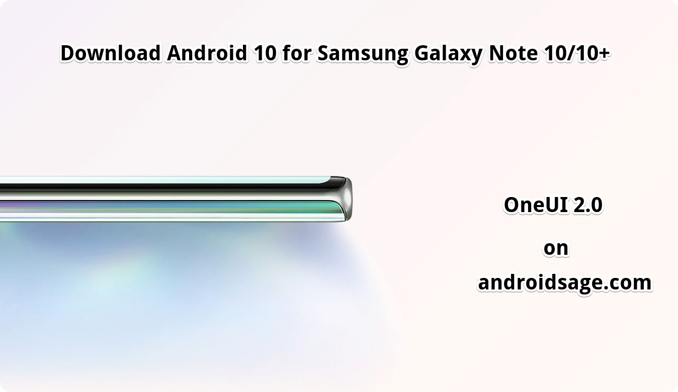 Download Android 10 for Exynos Galaxy Note 10 plus One UI 2.0 beta
