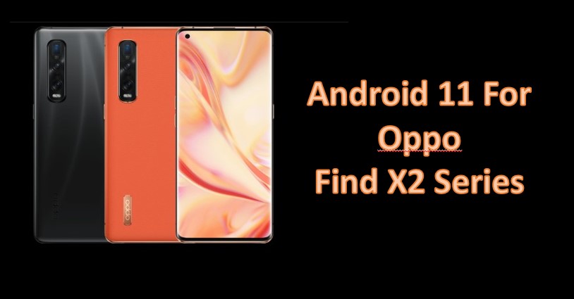 Download Android 11 for Oppo Find X2 series