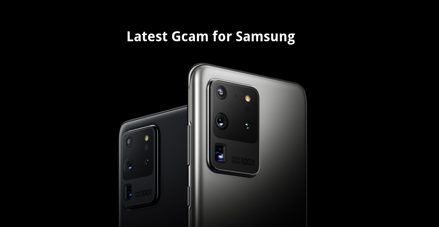 APK download latest Gcam for Samsung Galaxy devices