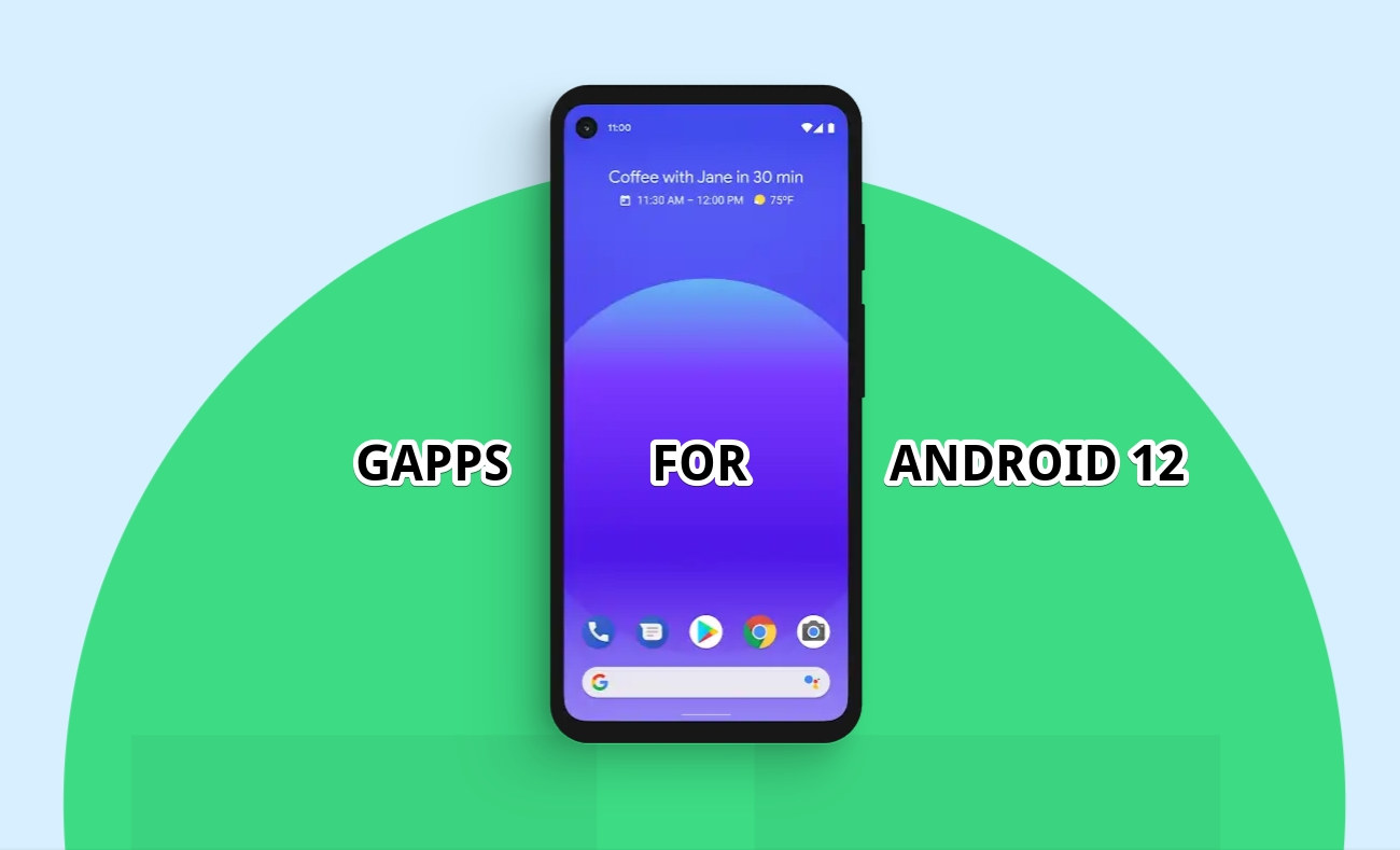 GAPPS For Android 12 APK Download