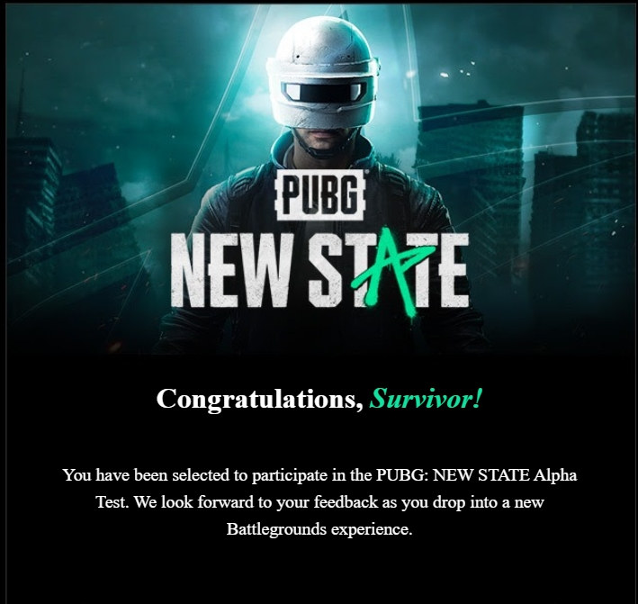 You have been selected to participate in the PUBG: NEW STATE Alpha Test Email 