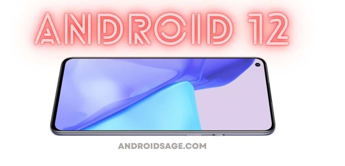 Android 12 for OnePlus 9 and 9 Pro Download