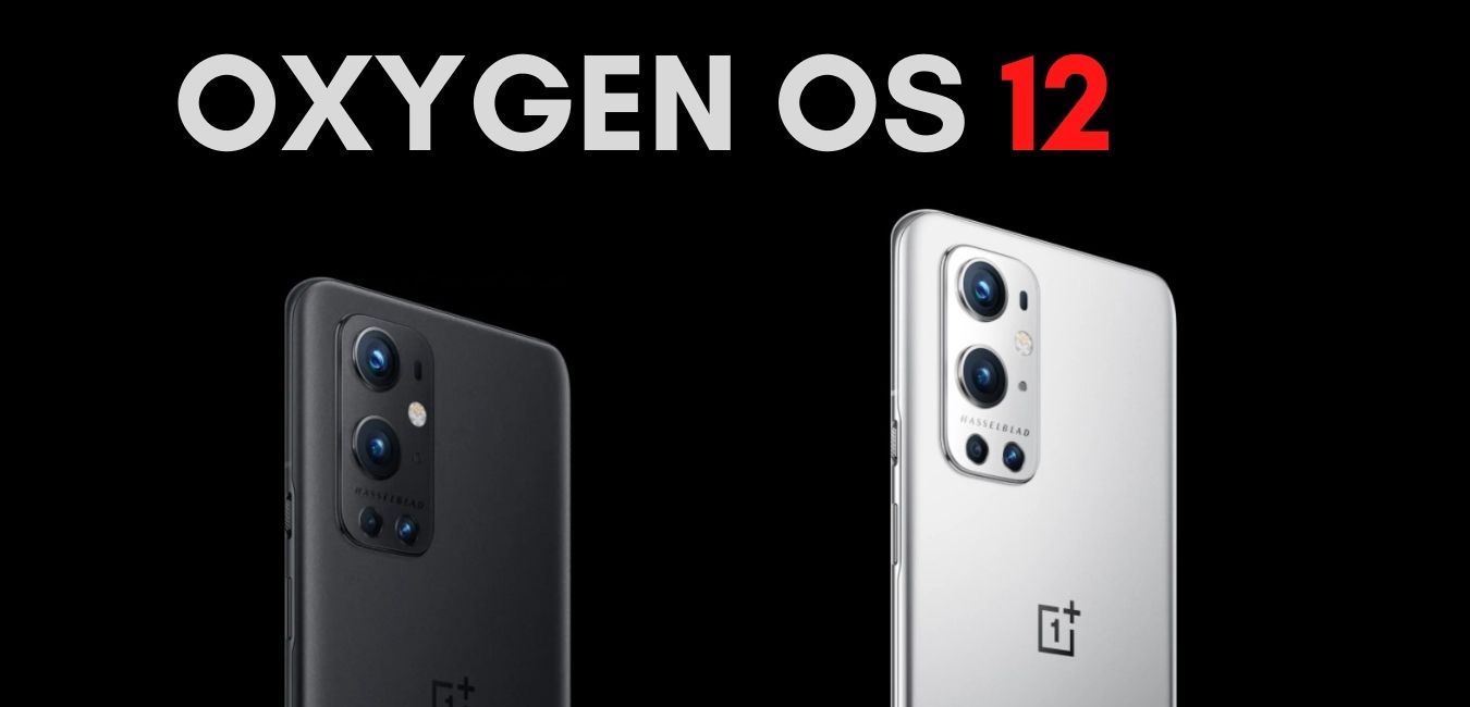 Download Stable OxygenOS 12 for OnePlus 9 and 9 Pro