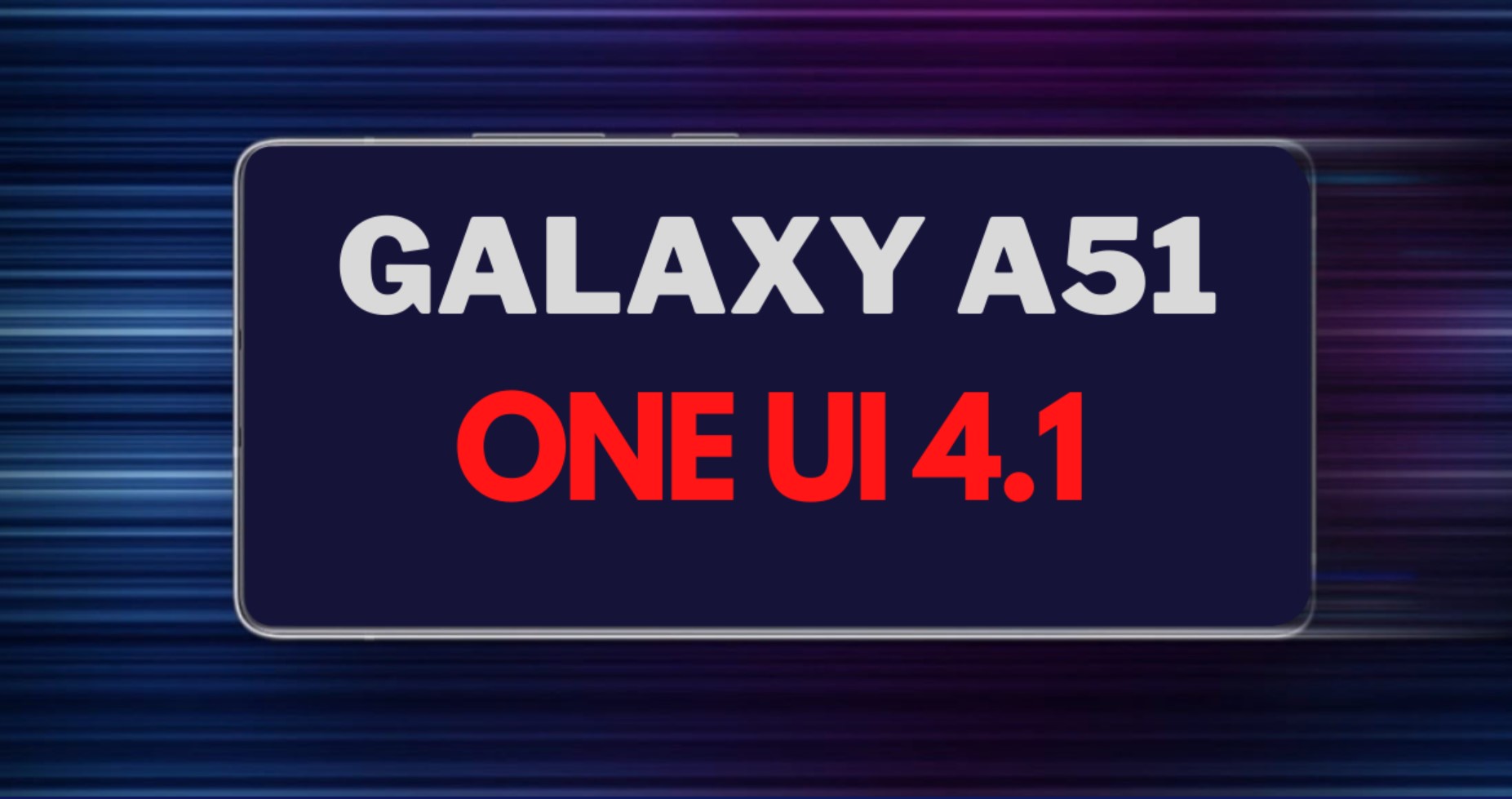 One UI 4.1 For Samsung Galaxy A51 Android 12
