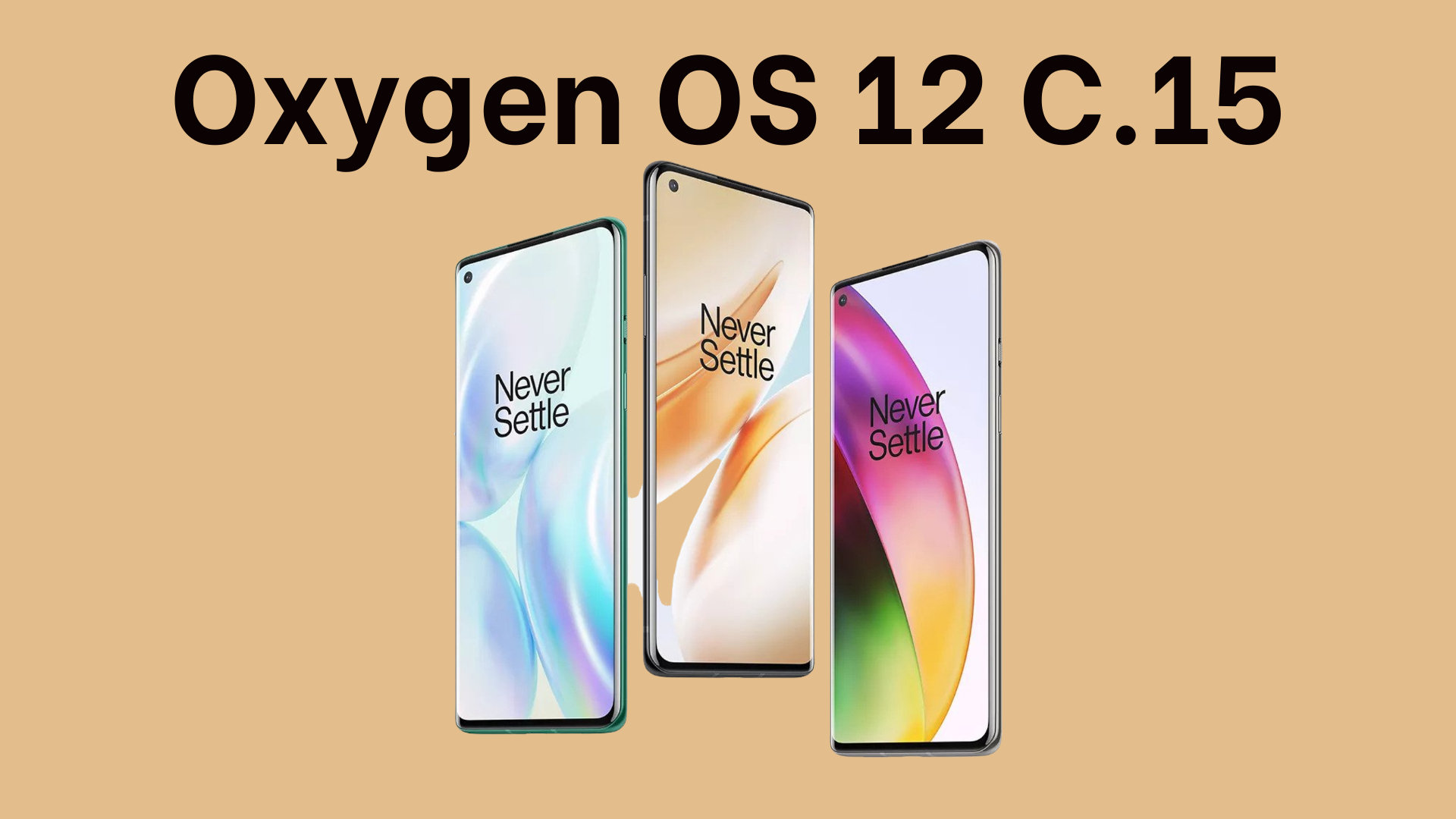 Download Stable OxygenOS 12 C.15 for OnePlus 8, 8 Pro, 8T, and OnePlus 9R