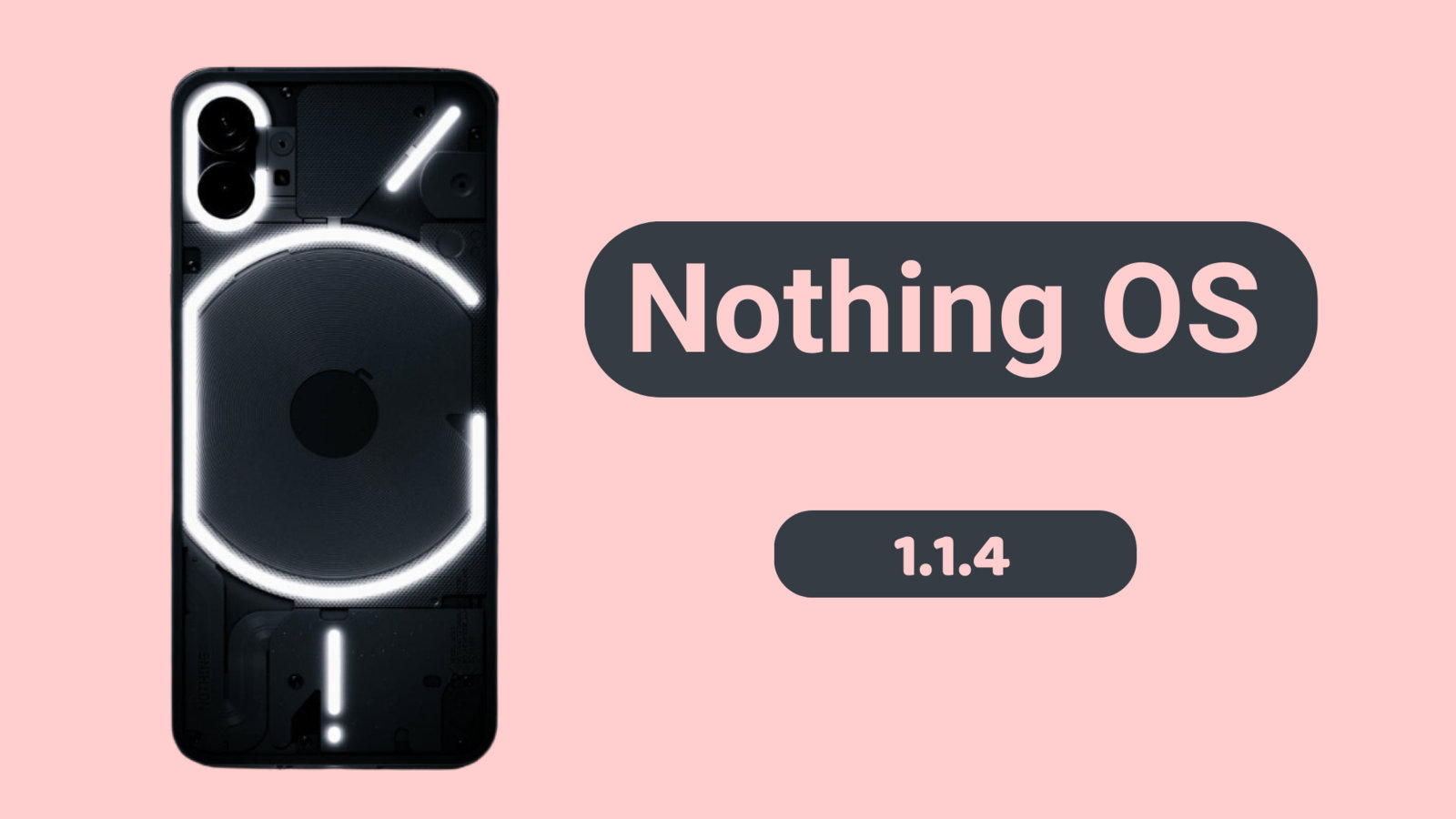 Download Nothing OS 1.1.4 OTA Update for Nothing Phone 1