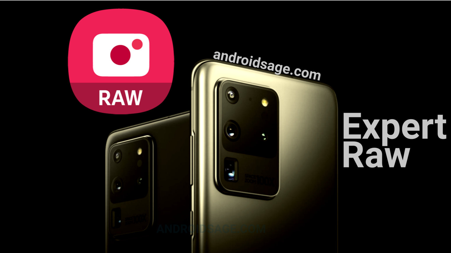 Expert Raw APK Download for Galaxy S20 Ultra Note 20 Ultra and Fold 2