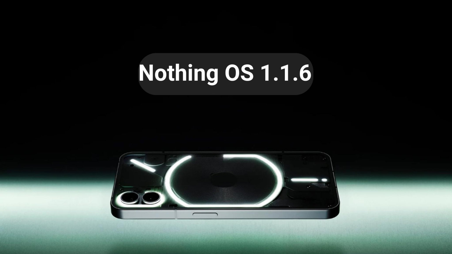 Download Nothing OS 1.1.6 Update for Nothing Phone