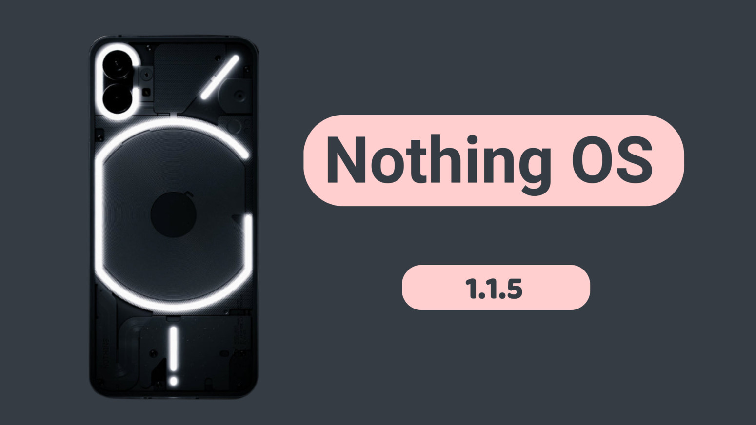 Nothing OS 1.1.5 OTA Update for Nothing Phone