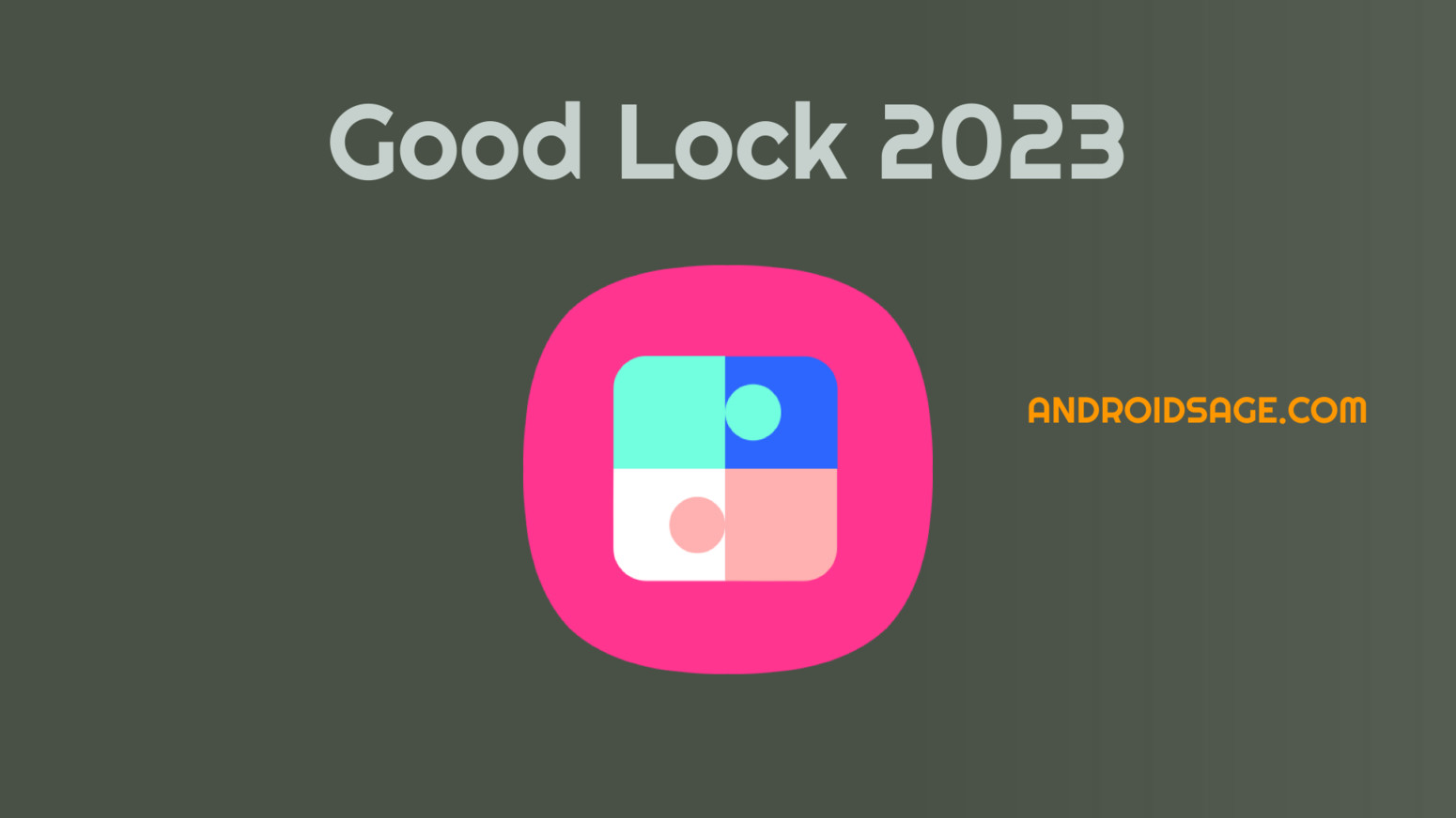 Samsung Good Lock 2023 Features and Changelog