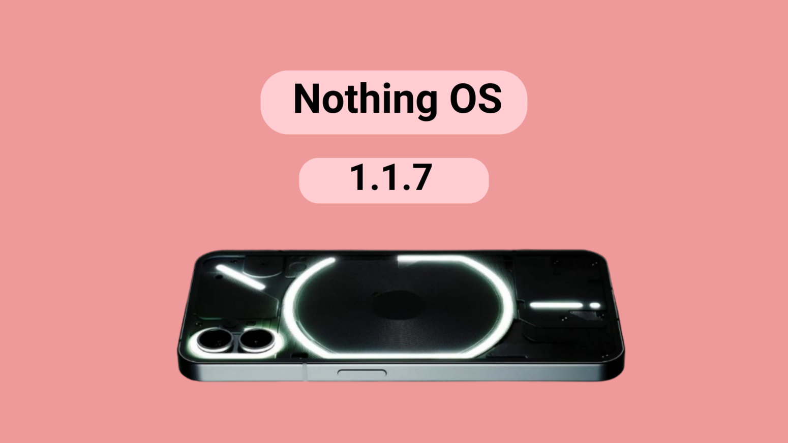 Download Nothing OS 1.1.7 Firmware Update