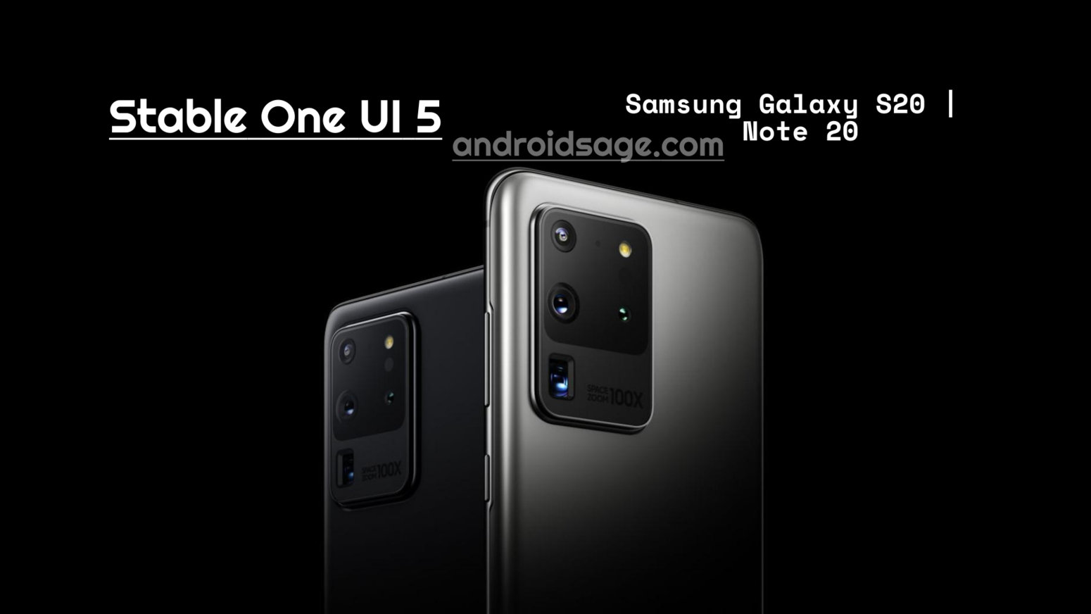 Stable One UI 5 (Android 13) Update For Galaxy S20 and Note 20 Series