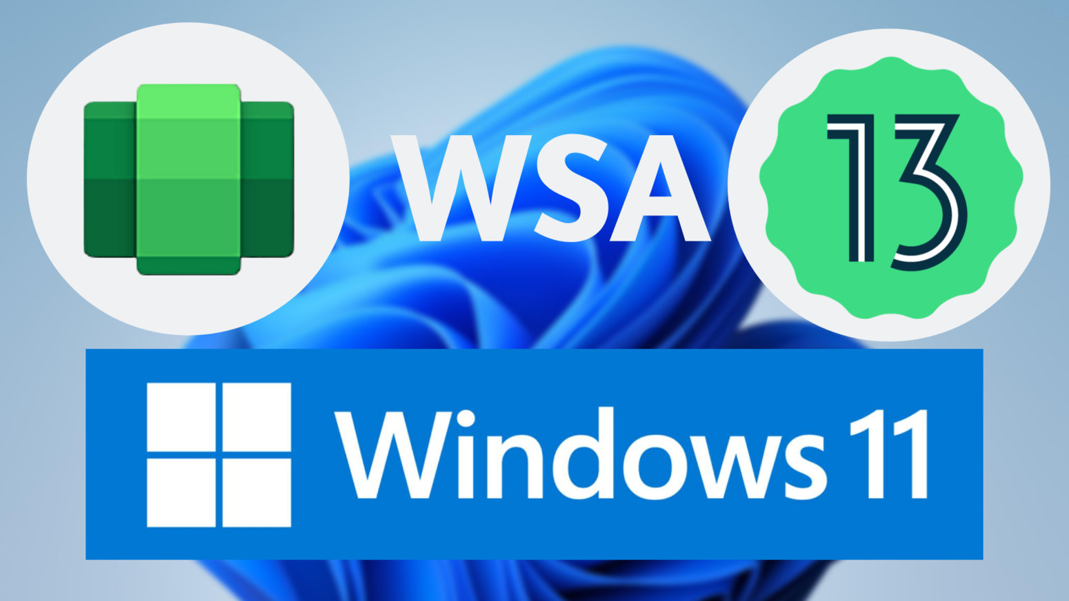 WSA with Android 13 on Windows 11 Download