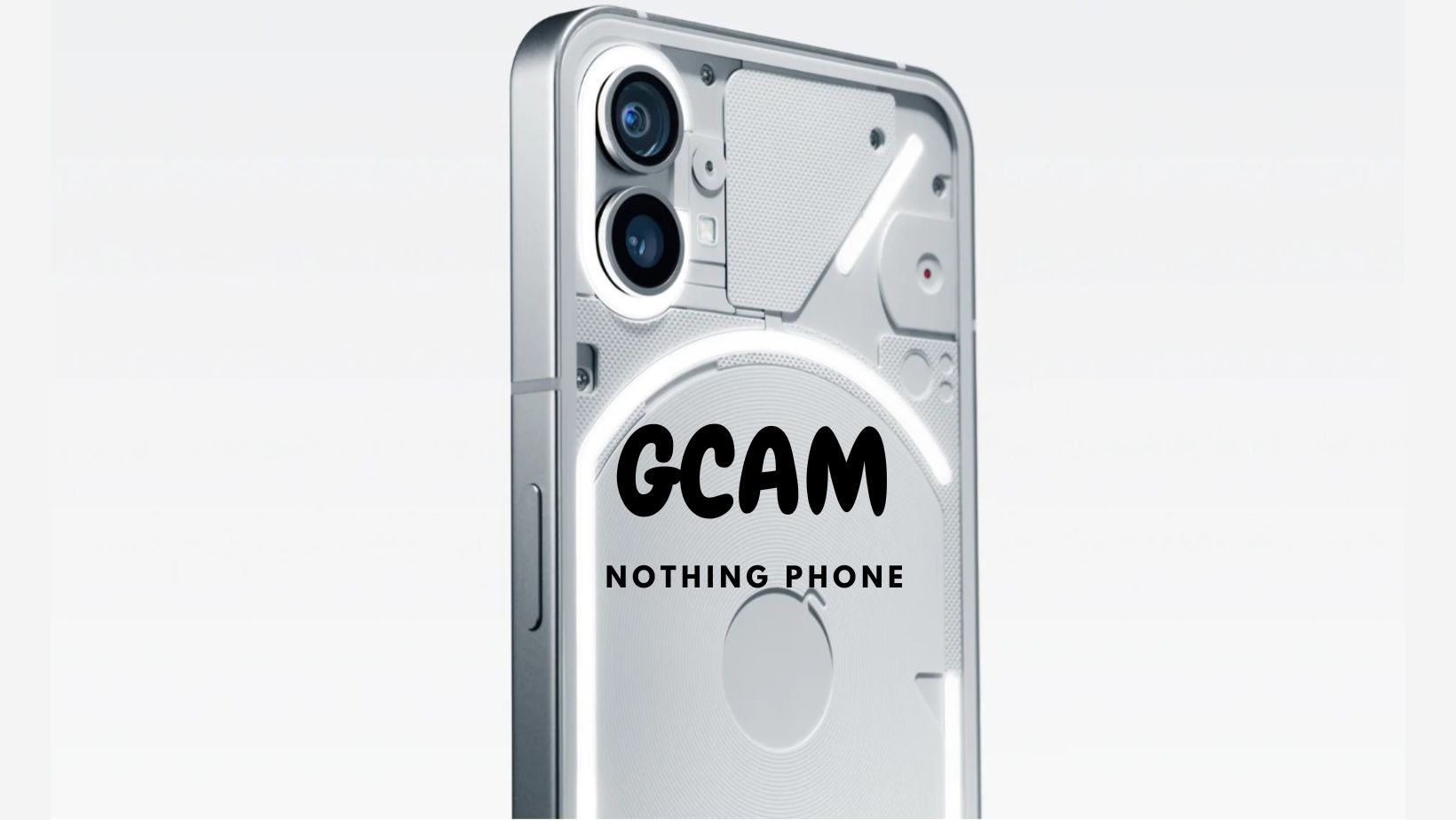 Download GCAM for Nothing Phone