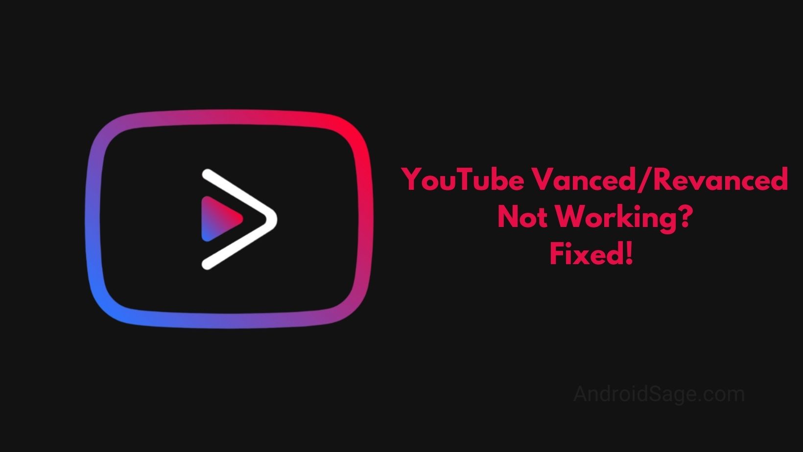 YouTube Vanced or Revanced Not Working Fixed
