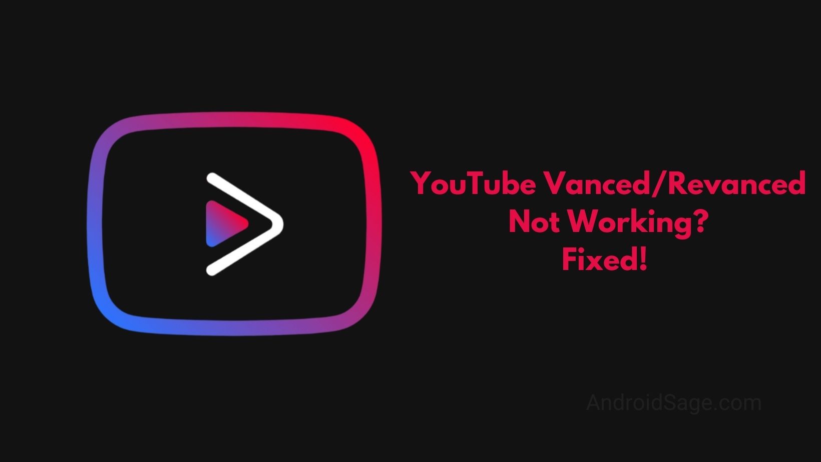 Fix For YouTube Vanced/Revanced App Not Working Content is not