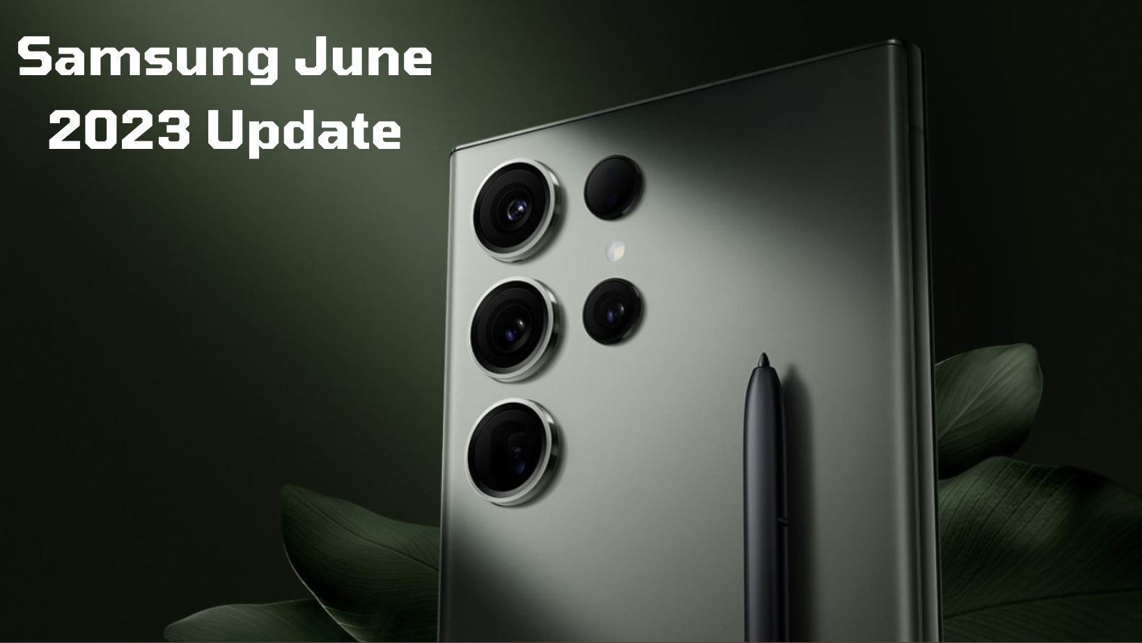 Huge Samsung June 2023 update with major camera and gallery upgrades