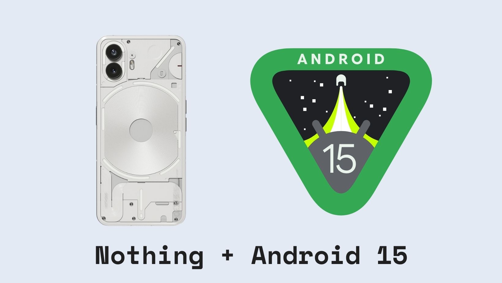Nothing Phone 2 gets Android 15 Beta Program, see what’s new with Nothing OS 3.0
