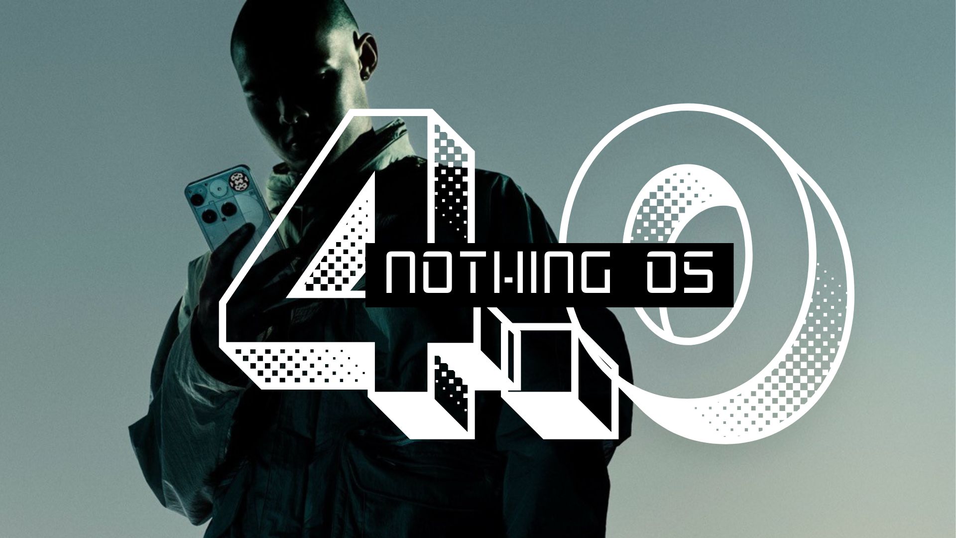 Nothing OS 4.0 based on Android 16 Beta Registrations Open