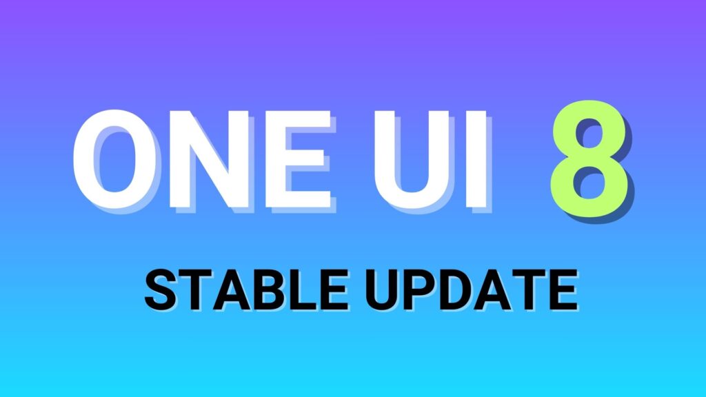 Stable One UI 8 (Android 16) Update Rolling Out for Galaxy S24 series
