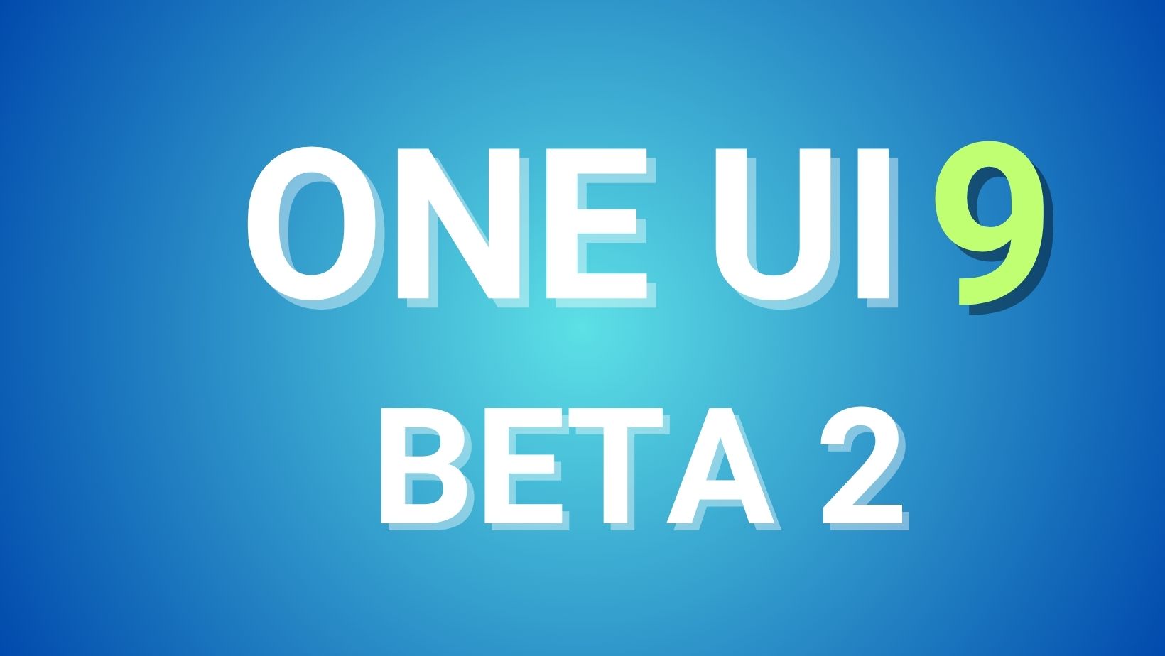 Samsung One UI 9 Beta 2